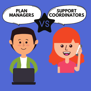 What is the difference between Support Coordination and Plan Management?