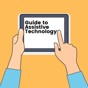 Guide to Assistive Technology