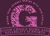 Good choice home and disability supports